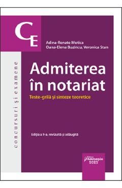 Admiterea in notariat. Teste grila si sinteze teoretice Ed.9