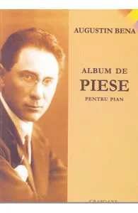 Album de piese pentru pian de Augustin Bena