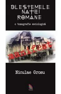 Blestemele natiei romane de Nicolae Grosu
