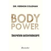 BODYPOWER. Secretele autovindecarii