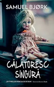 Calatoresc singura de Samuel Bjork
