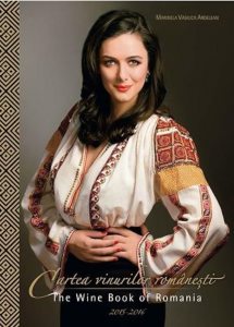 Cartea vinurilor romanesti. The wine book of Romania