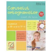 Caruselul ortogramelor pentru clasele a 3-a si a 4-a