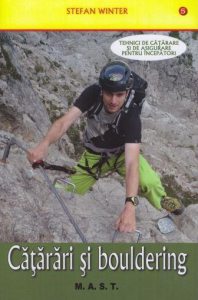 Catarari si bouldering. Tehnici de catarare si asigurare pentru incepatori