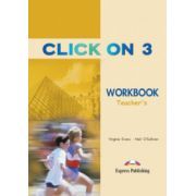 Click On 3, Teacher Acitivity Book. Caietul profesorului