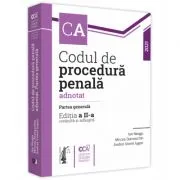Codul de procedura penala adnotat. Partea generala. Editia a 2-a de Ion Neagu