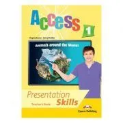 Curs limba engleza Access 1 Presentation Skills Manualul profesorului de Virginia Evans