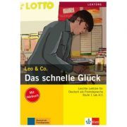 Das schnelle Glück, Buch mit Audio-CD. Leichte Lektüren für Deutsch als Fremdsprache