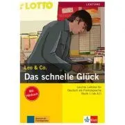 Das schnelle Glück, Buch mit Audio-CD. Leichte Lektüren für Deutsch als Fremdsprache de Elke Burger