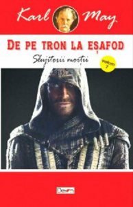 De pe tron la esafod 7 - Slujitorii mortii