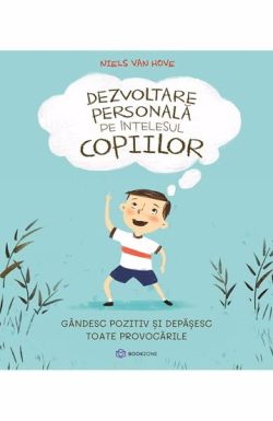 Dezvoltare personala pe intelesul copiilor II