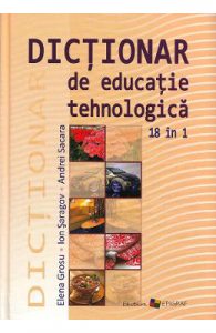 Dictionar de educatie tehnologica