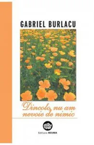 Dincolo, nu am nevoie de nimic de Gabriel Burlacu