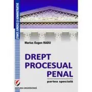 Drept procesual penal. Partea speciala de Marius Eugen Radu