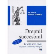 Dreptul succesoral in noul Cod civil. Editia a III-a