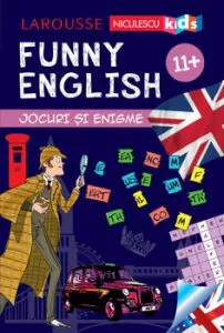 FUNNY ENGLISH. Jocuri si enigme 11  de Sandra Lebrun