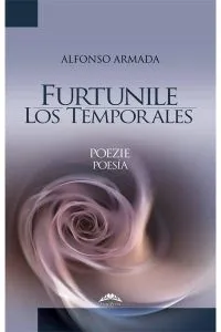 Furtunile. Poezie de Alfonso Armada