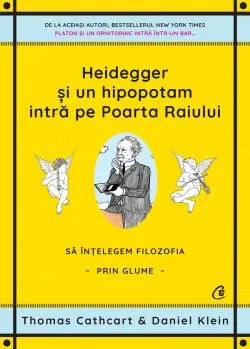 Heidegger si un hipopotam intra pe Poarta Raiului de Daniel Klein