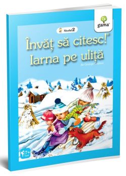 Iarna pe uliță. Învăț să citesc, nivelul 2 (7  ani)