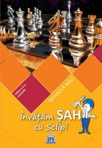 Invatam sah cu Sclipi, editia a 2-a revizuita de Mihaela Miu