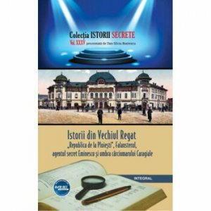Istorii din Vechiul Regat: 