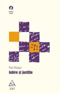 Iubire si justitie de Paul Ricoeur