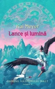 Lance si lumina, Oamenii Vazduhului Inalt, Vol. 2
