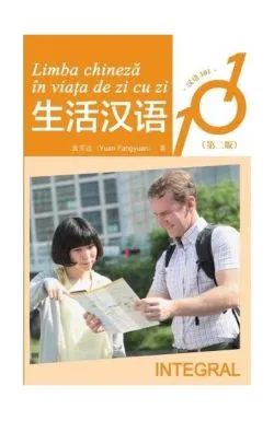 Limba chineză în viața de zi cu zi de Yuan Fangyuan