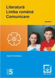 Literatura. Limba romana. Comunicare. Clasa a V-a, partea I