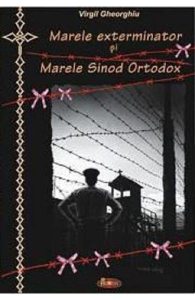 Marele exterminator si Marele Sinod Ortodox