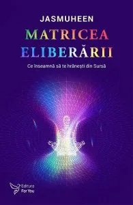 Matricea eliberarii de Jasmuheen