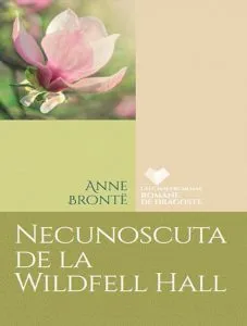 Necunoscuta de la Wildfell Hall de Anne Bronte