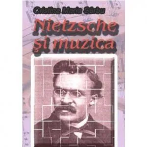 Nietzsche Si Muzica de Cristina Maria Sarbu