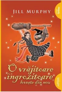 O vrăjitoare îngrozitoare lovește din nou (Vol. 3) de Jill Murphy