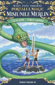 portalul magic. misiunile merlin. excalibur, sabia luminii