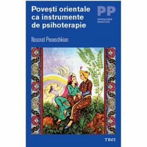 Povesti orientale ca instrumente de psihoterapie de Nossrat Peseschkian