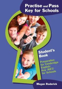 Practise and Pass Key for Schools de Megan Roderick
