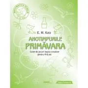 PRIMAVARA. Caiet de jocuri logico-creative pentru 4-6 ani de E. M. Katz