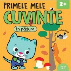 Primele mele cuvinte. In padure. Carte cu autocolante (2 )