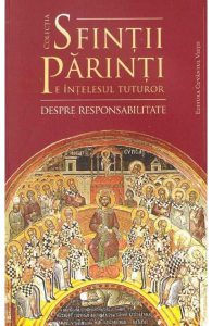 Sfintii Parinti pe intelesul tuturor: Despre responsabilitate