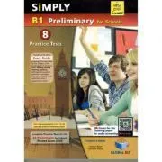 Simply B1 Preliminary for Schools. 8 Practice Tests for the Revised Exam from 2020 de Andrew Betsis