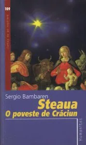 Steaua. O poveste de Craciun de Sergio Bambaren
