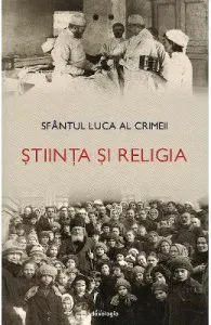 Stiinta si religia de Sfantul Luca al Crimeii