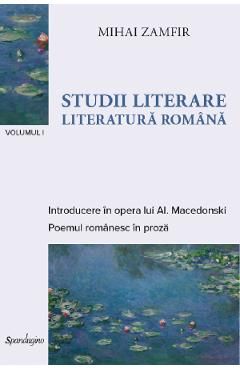 Studii literare Vol.1: Literatura romana