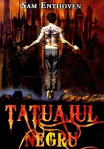 Tatuajul negru de Sam Enthoven
