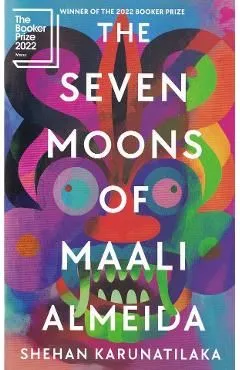 The Seven Moons of Maali Almeida de Shehan Karunatilaka