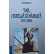 Viata culturala romaneasca 1870-1889