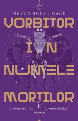 Vorbitor in numele mortilor. Seria Jocul lui Ender