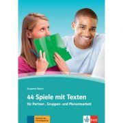 44 Spiele mit Texten. für Partner-, Gruppen- und Plenumsarbeit