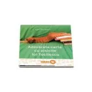 Adevarata carte cu pisicile lui Tocilescu. Paperback de Alex Tocilescu